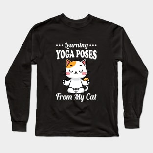 Learning Yoga Poses From My Cat Long Sleeve T-Shirt